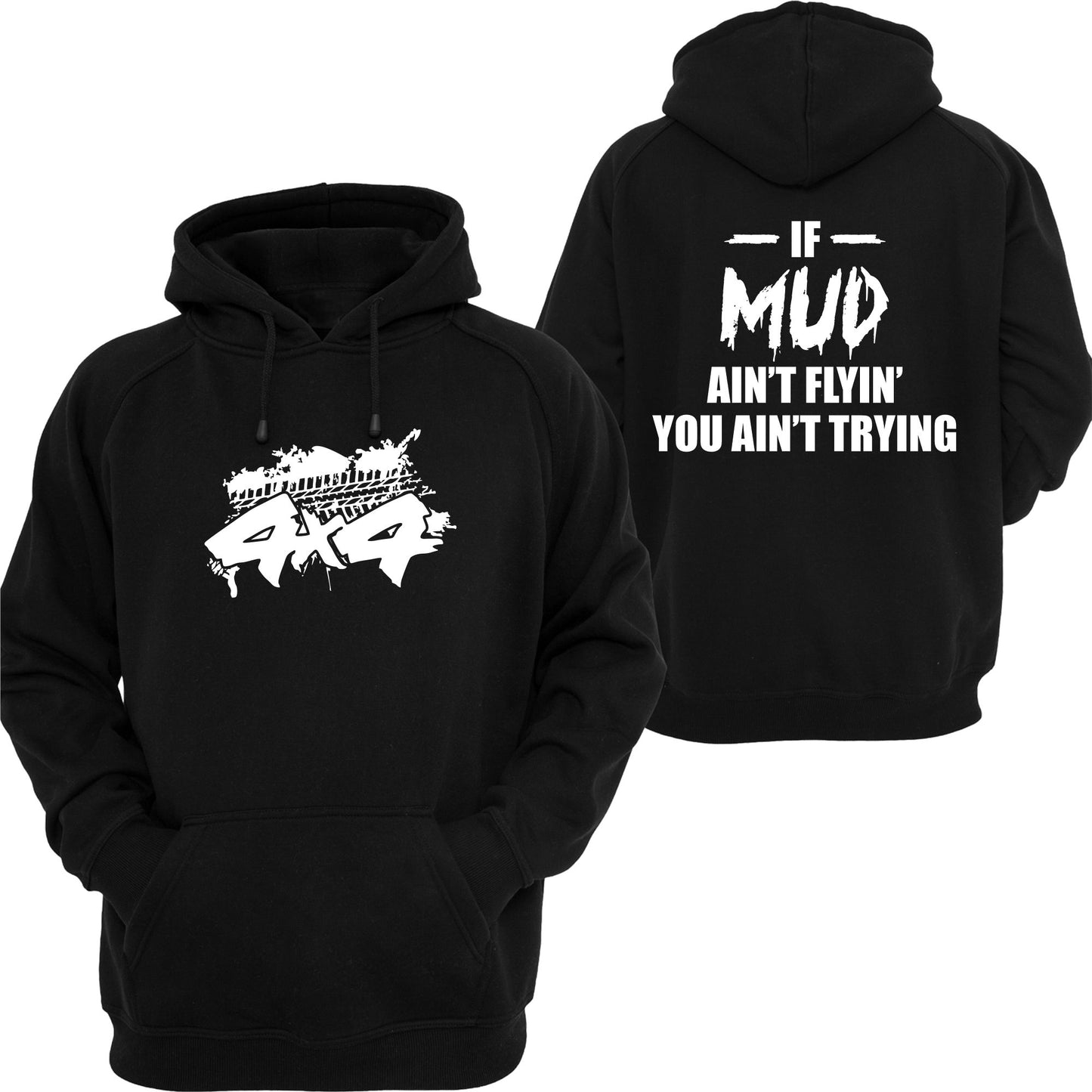 4X4 IF MUD AINT FLYING