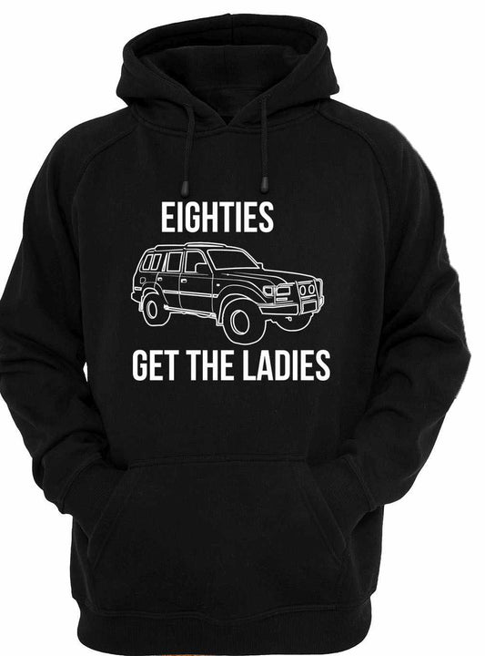 LANDCRUISER 80S GET THE LADIES | PULLOVER HOODIE